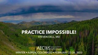 Session 7: Practice Impossible!
